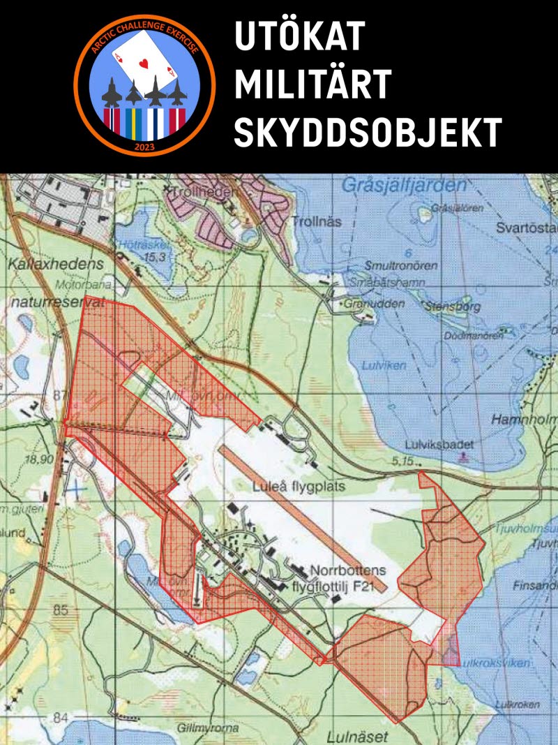 Utökat militärt skyddsobjekt under perioden 15 maj till 2 juli.